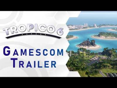 제국을 건설하라 Tropico 6 - Gamescom Trailer